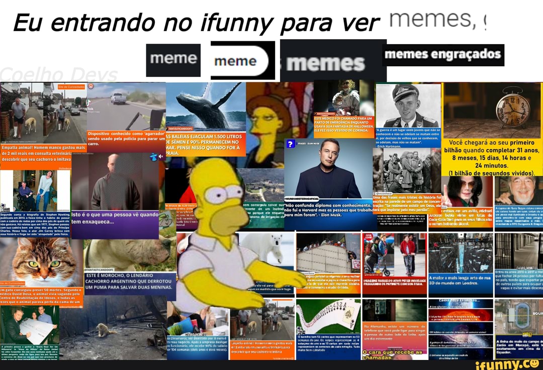 Eu entrando no ifunny para ver memes,
meme memes engraçados