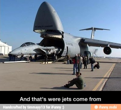 And that's were jets come from - And that's were jets come from