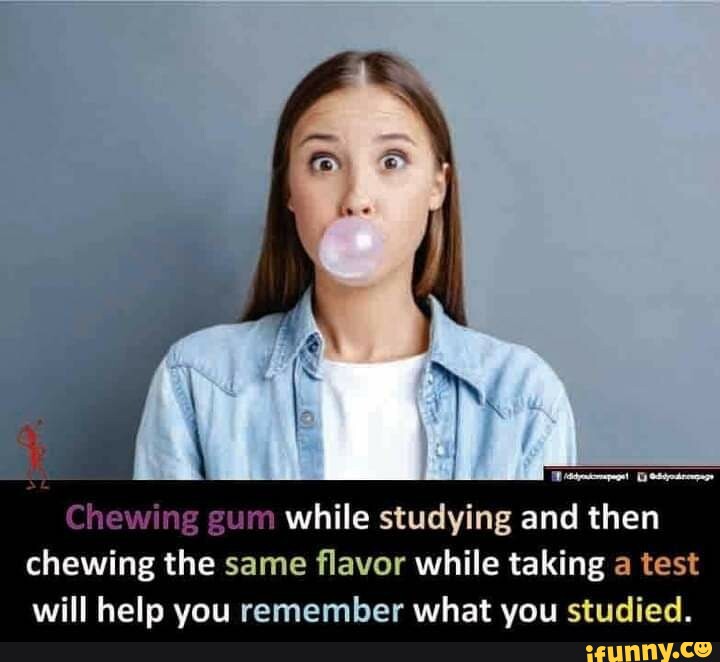 Chewing gum while studying and then chewing the same flavor while