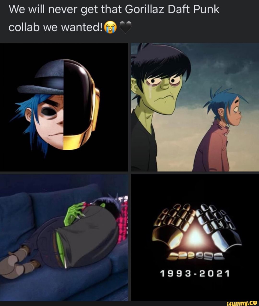 We will never get that Gorillaz Daft Punk collab we wanted! NB