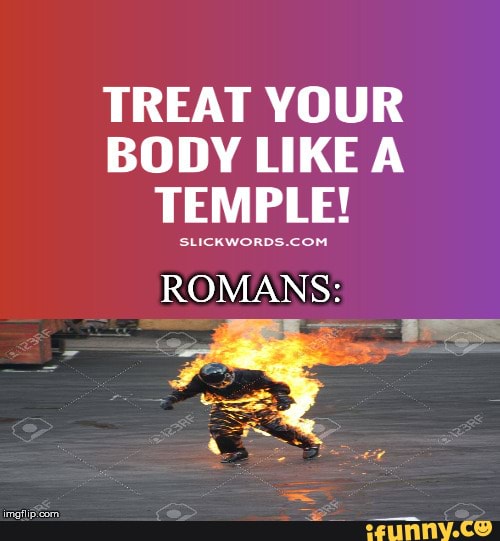 TREAT YOUR
BODY LIKE A
TEMPLE!