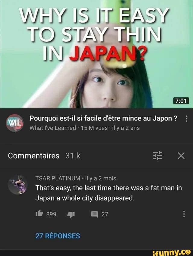 That's easy, the last time there was a fat man in
Japan a whole city disappeared.
