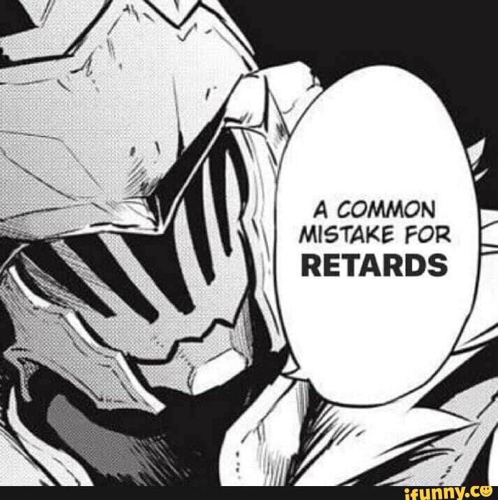 a-common-mistake-for-retards-ifunny