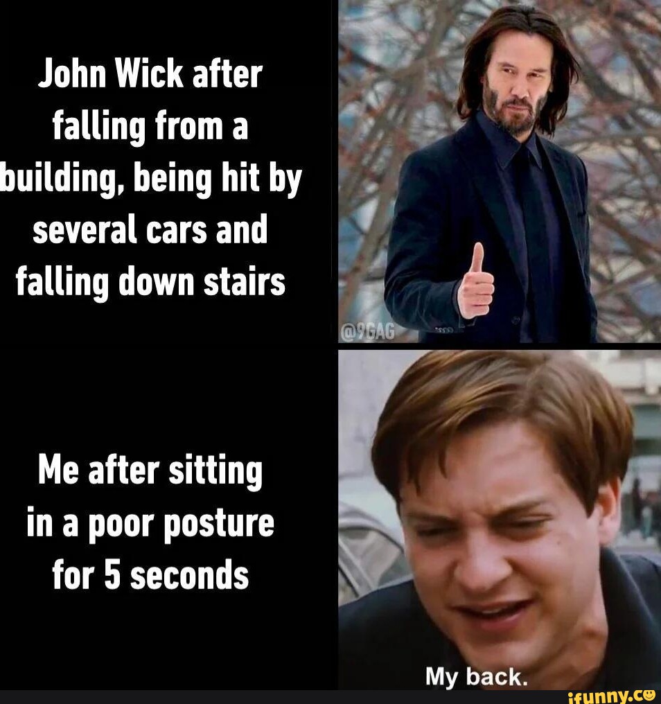 John Wick after falling from a building, being hit by I several cars