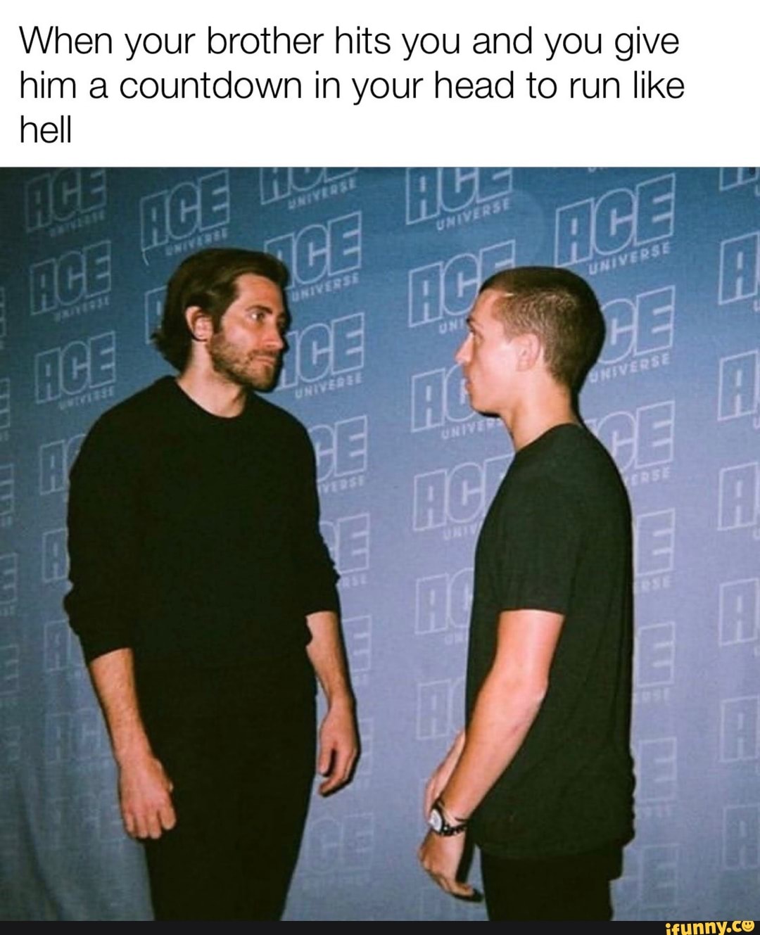 When your brother hits you and you give him a countdown in your head to ...