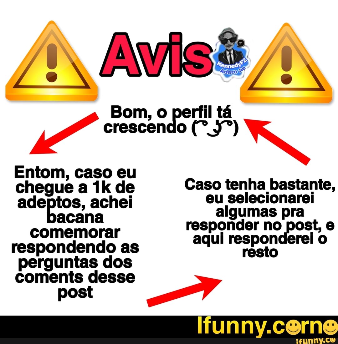 Bom, o perfil tá
chegue a 1k de Caso fora pestente,
comemorar
responder no post, e
respondendo as
aqui responderei 0
perguntas dos
coments desse 4