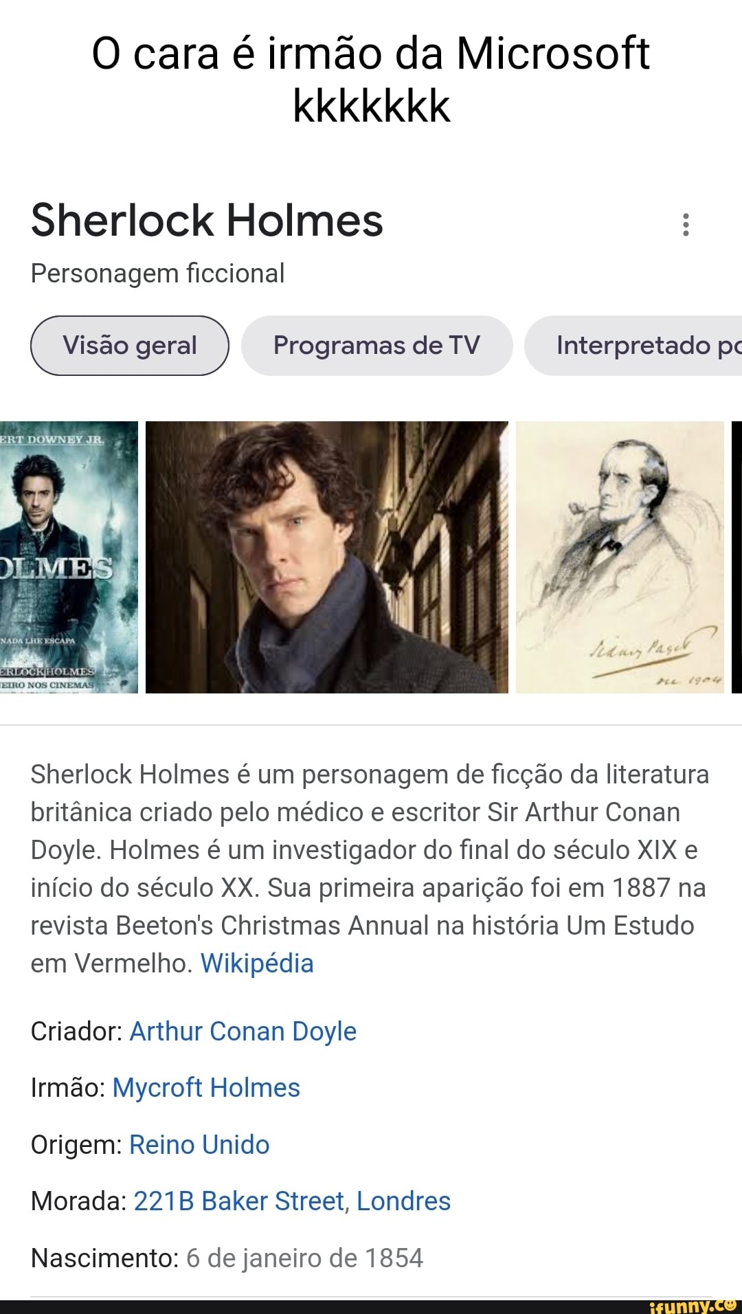 O Cara é Irmão Da Microsoft Kkkkkkk Sherlock Holmes Personagem ...