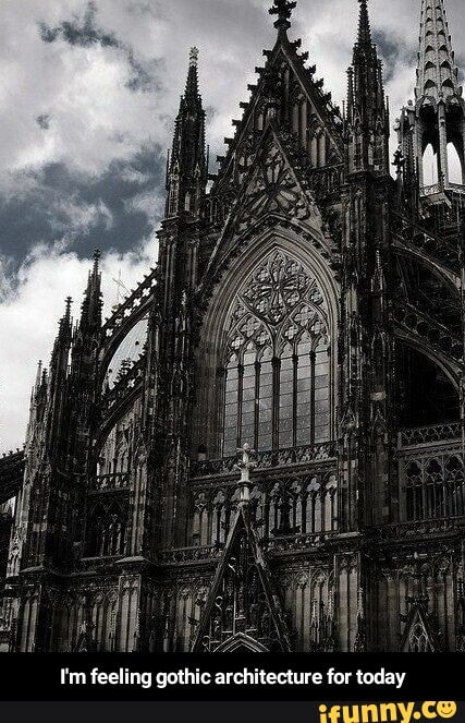 Fen feeling gothic architecture for today - I'm feeling gothic architecture for today