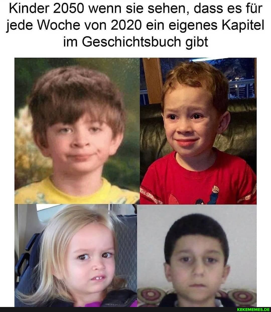 Kinder 2050 wenn sie sehen, dass es für jede Woche von 2020 ein eigenes Kapitel im Geschichtsbuch gibt