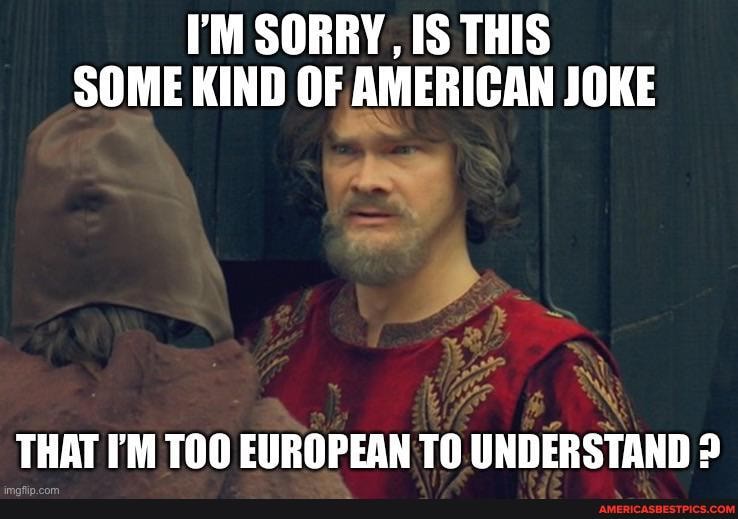 I m understood перевод. American jokes. This is an American joke. Some kind of. I'M sorry for this.