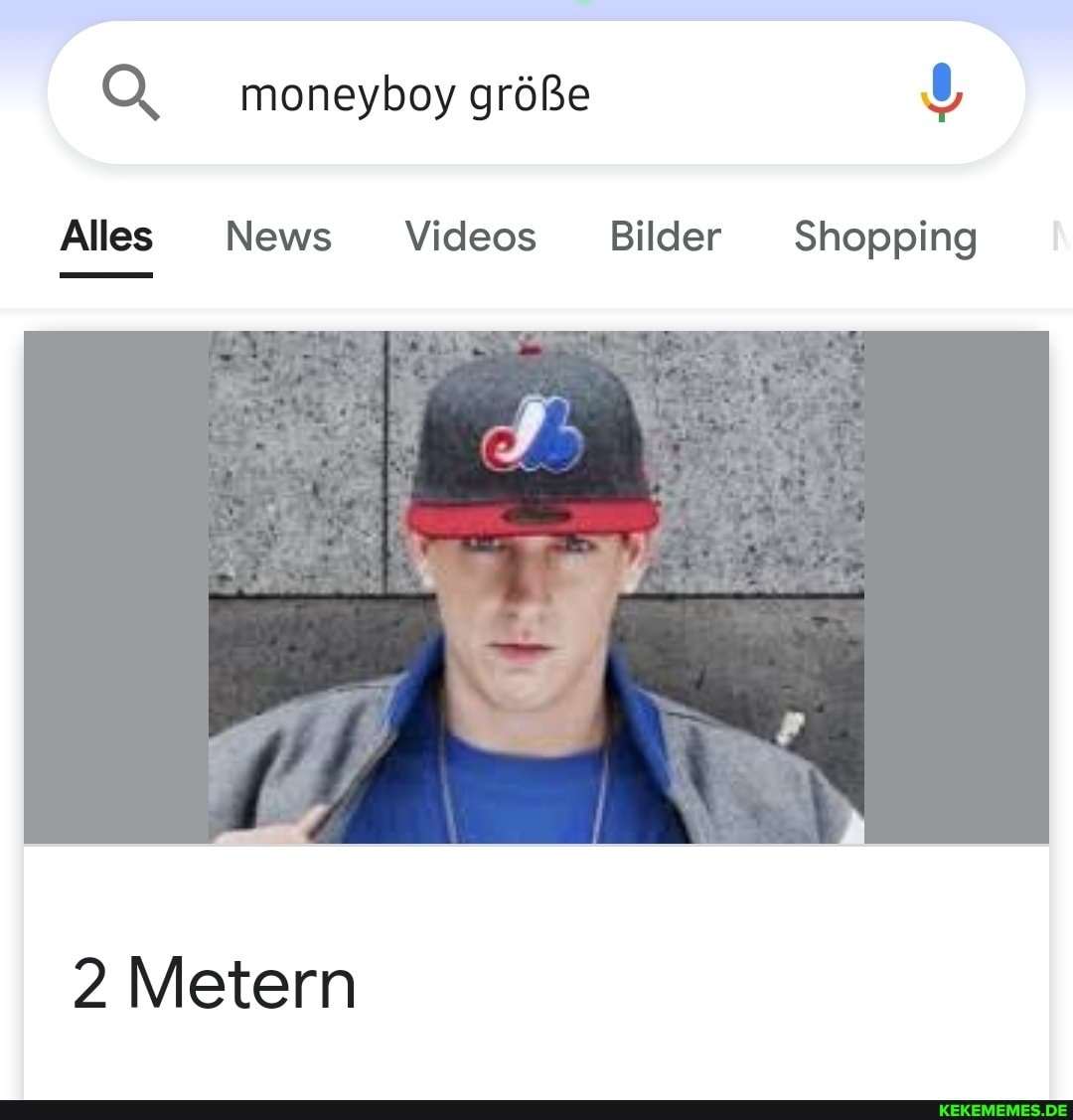 Q __moneyboy größe
Alles News Videos Bilder Shopping
2 Metern