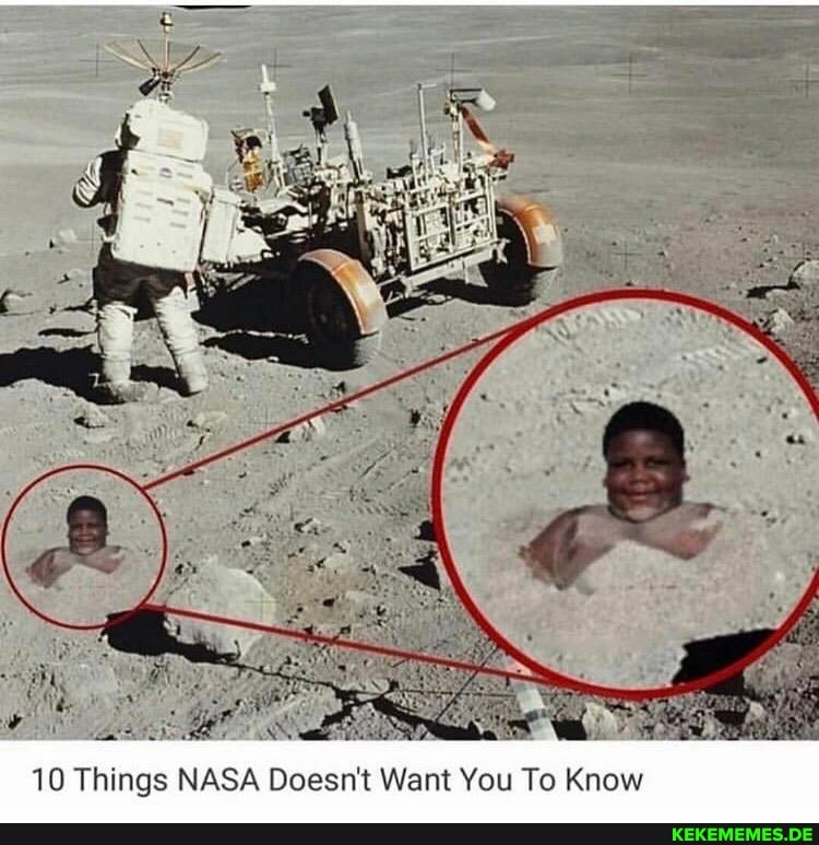 10 Things NASA Doesn't Want You To Know