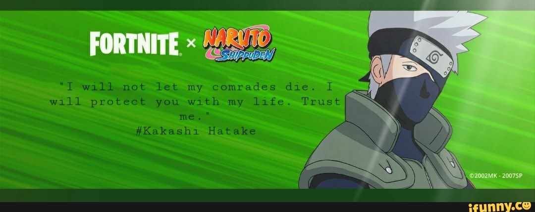 FORTNITE T'm not gonna run away and never go back on my word, that my nindo!  # Naruto Uzumaki Because that destroyed can fixed and rebuilt. Sasuke  Uchiha The thangs that are most important aren't written it books. You  have to them by experiencing