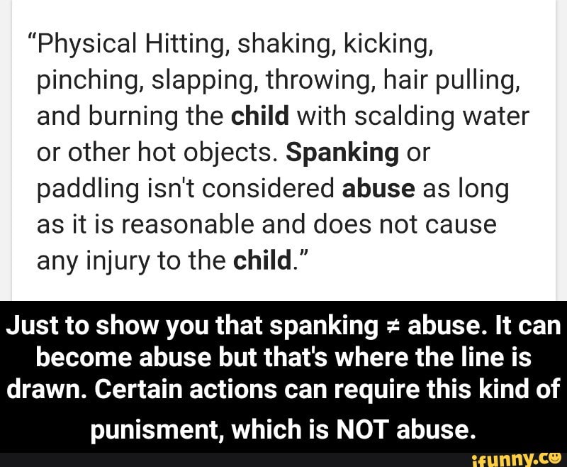 ”Physical Hitting, shaking, kicking, pinching, slapping, throwing, hair