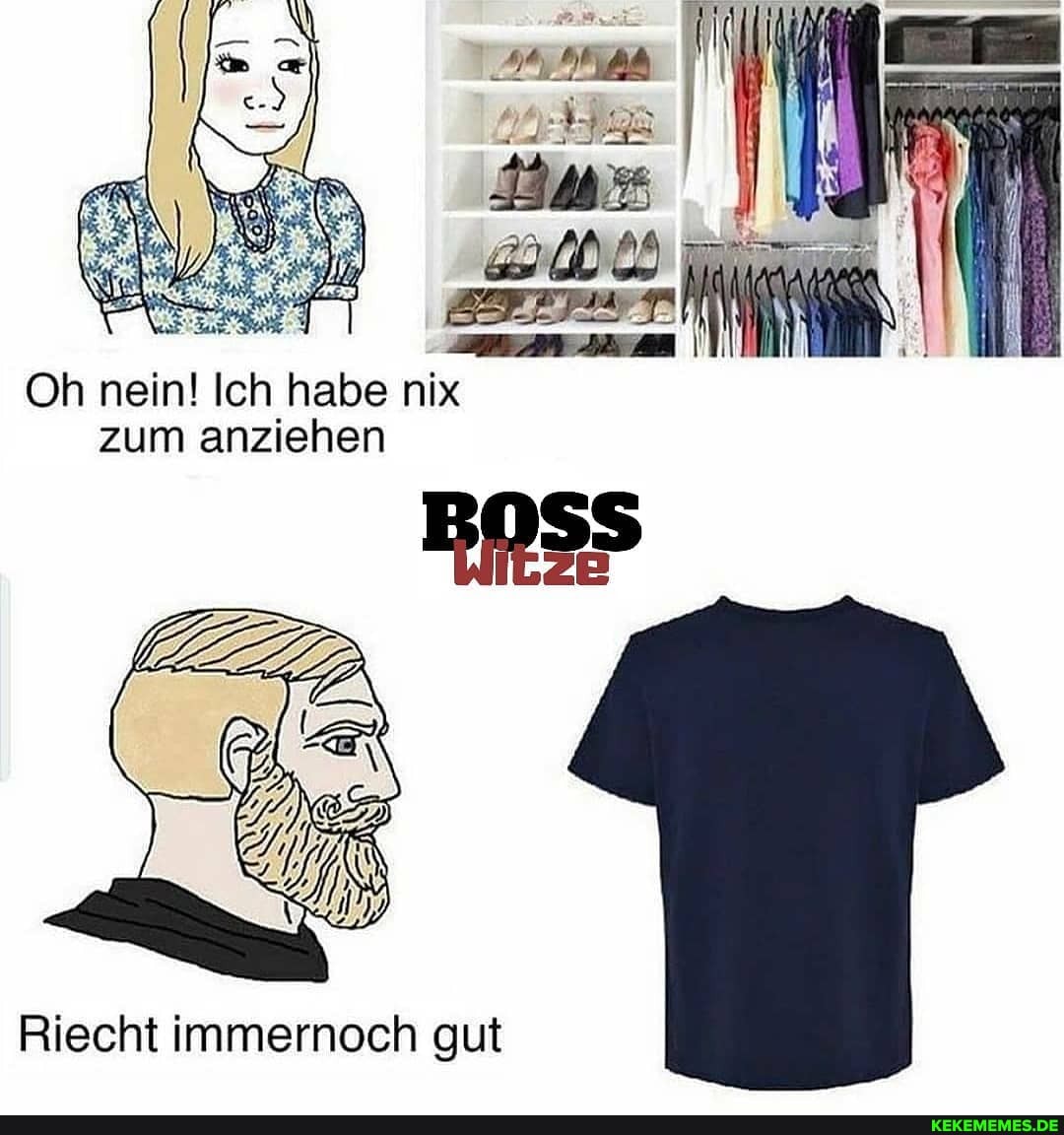 IBAN I
Oh nein! Ich habe nix zum anziehen
Riecht immernoch gut