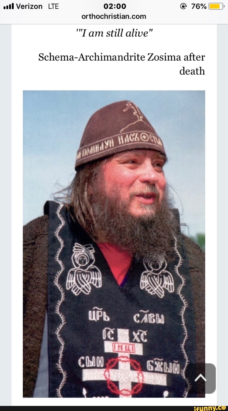 all Verizon LTE
76%
com
"Tam still alive"
Schema-Archimandrite Zosima after death