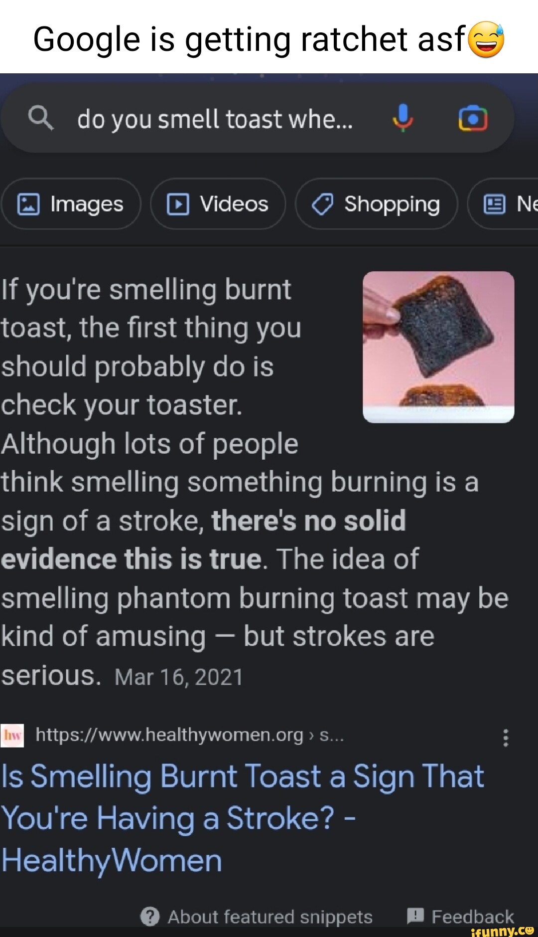 Google is getting ratchet asf Q doyousmelltoastwhe.. Images Videos