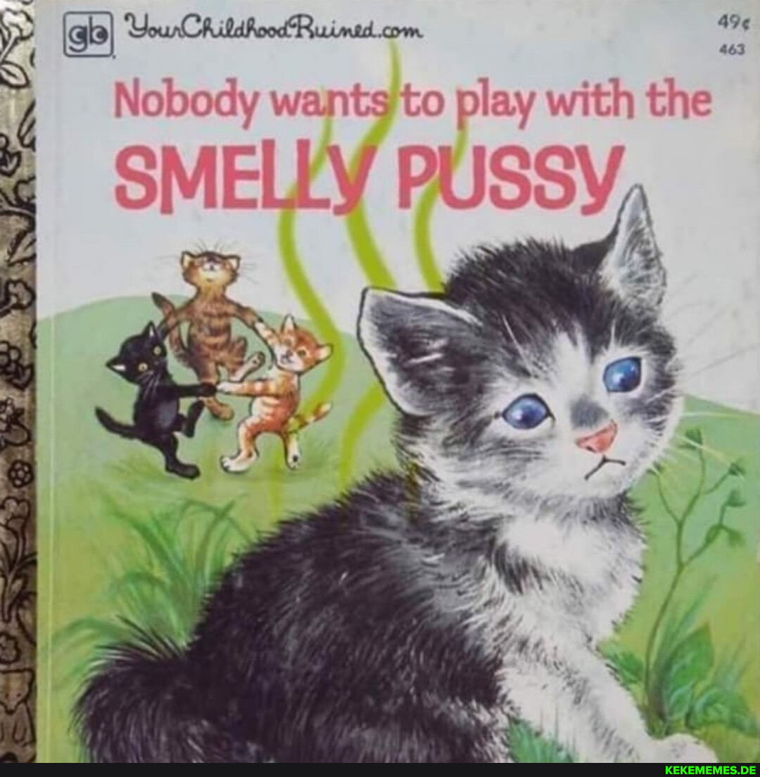 (gb) com 463 Nobody wants'to play with the SMELLY PUSSY,