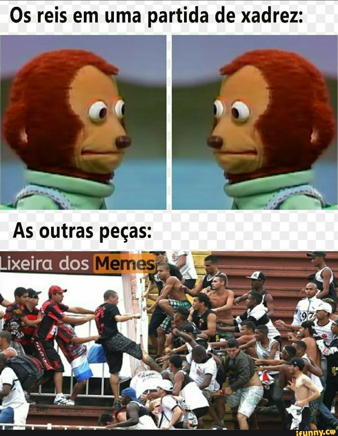 Os reis em uma partida de xadrez:
Lixeira dos