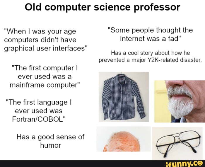 Professor when. Programmer Starter Pack meme.