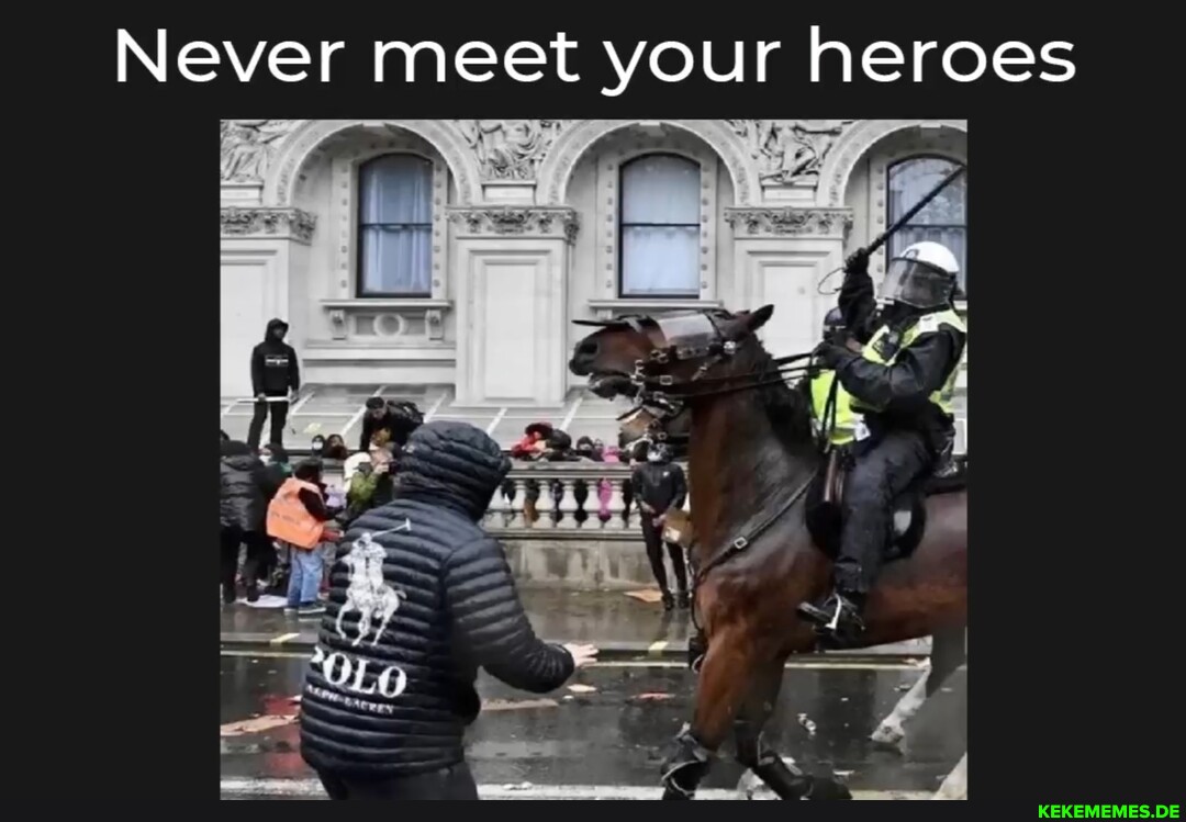 Never meet your heroes We