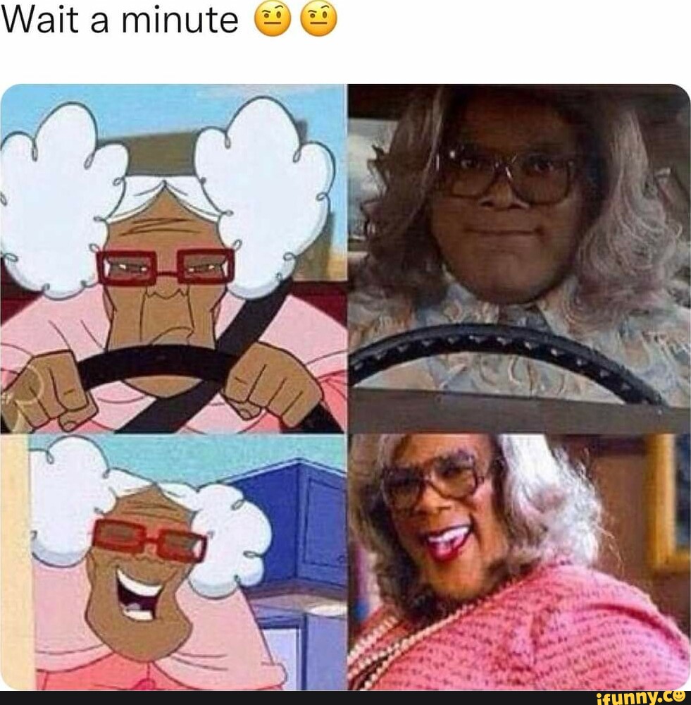 Wait a minute po - iFunny
