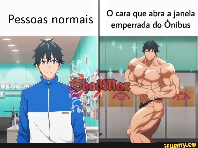 O cara que abra a
janela
emperrada do Ônibus
Pessoas normais