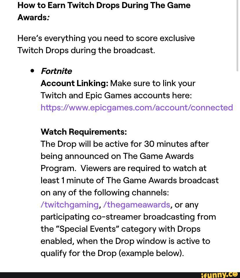 How To Earn Twitch Drops During The Game Awards Here S Everything You Need To Score Exclusive Twitch Drops During The Broadcast Fortnite Account Linking Make Sure To Link Your Twitch And Epic