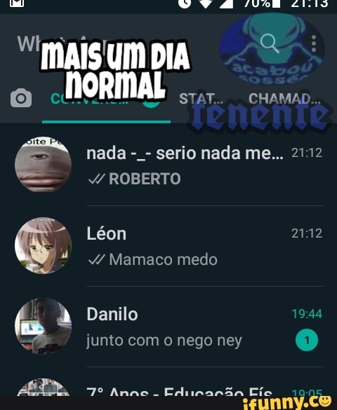 serio nada me... 21:12 ROBERTO
Léon 21:12
44 Mamaco medo
o junto