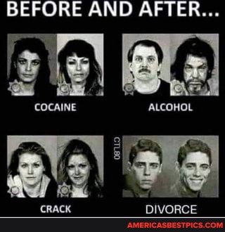 BEFORE AND AFTER...
COCAINE ALCOHOL
