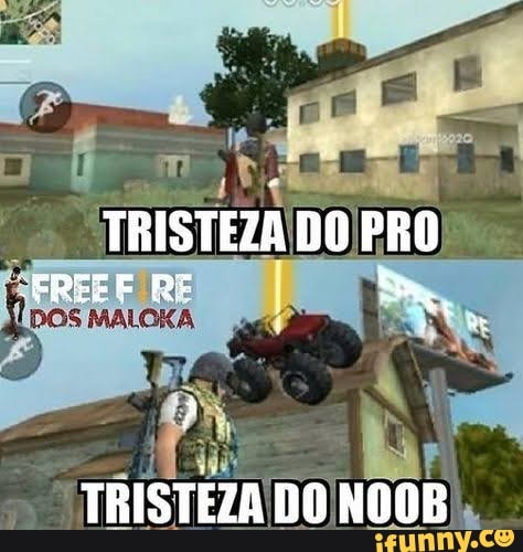TRISTEZA DO PRO
TRISTEZA DO NO0B