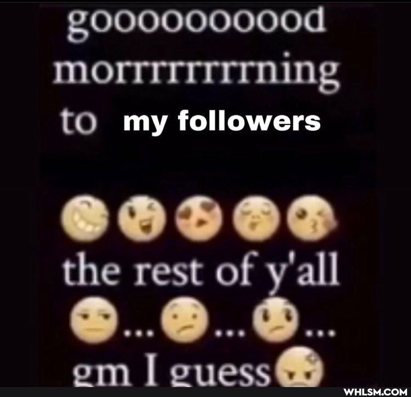 g000000000d
mo
to my followers
the rest of y'all
am