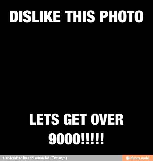 DISLIKE THIS PHOTO
LETS GET OVER