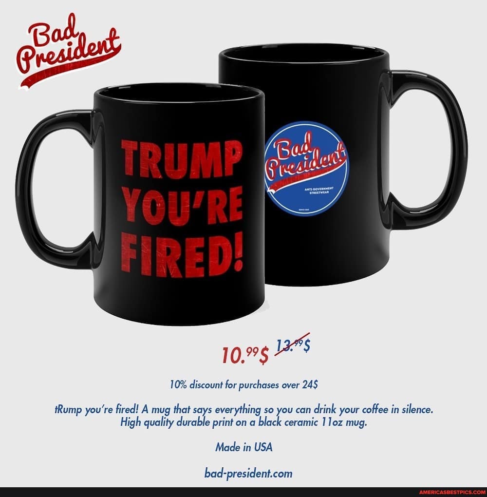 10% discount for purchases over 24
iRump you're fired! A mug that says everything so you can drink your coffee in silence.
High quality durable print on a black ceramic 110z mug.
Made in USA