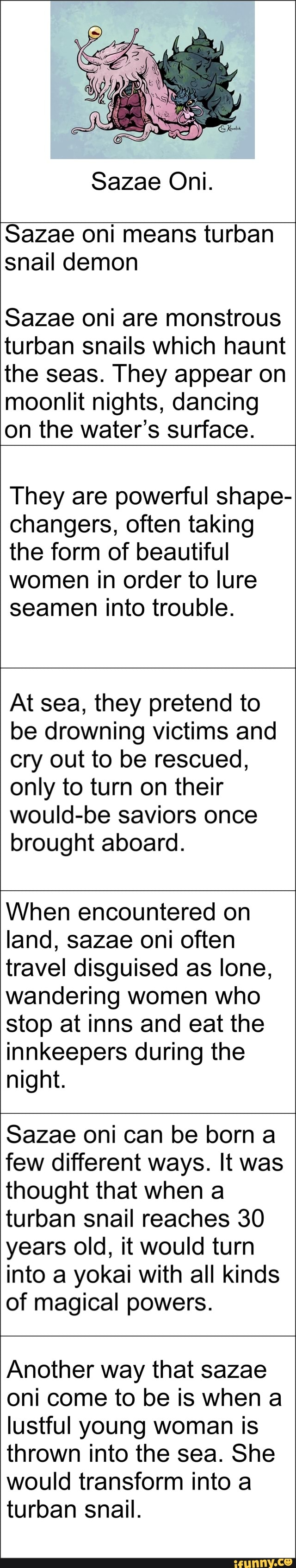 Sazae Oni. Sazae oni means turban snail demon Sazae oni are monstrous