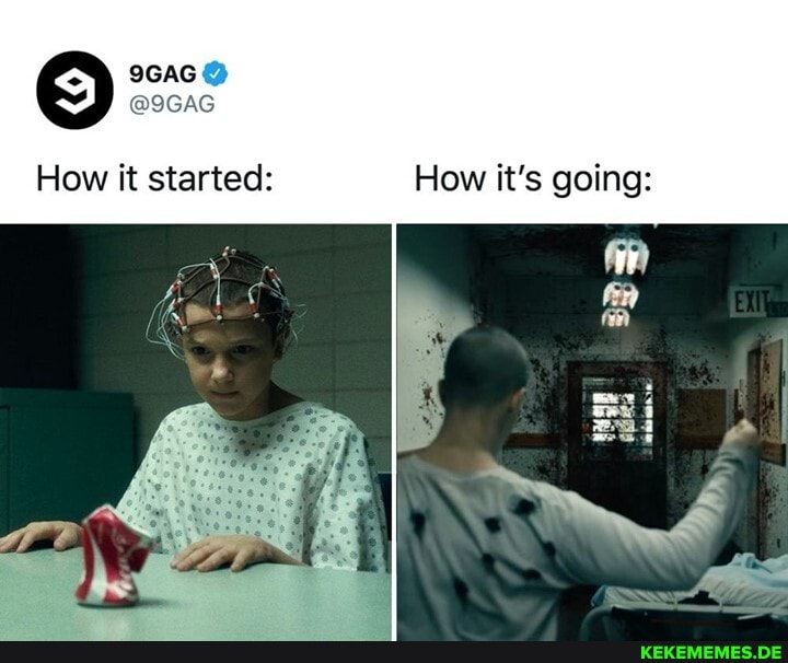 How it started: How it's going: