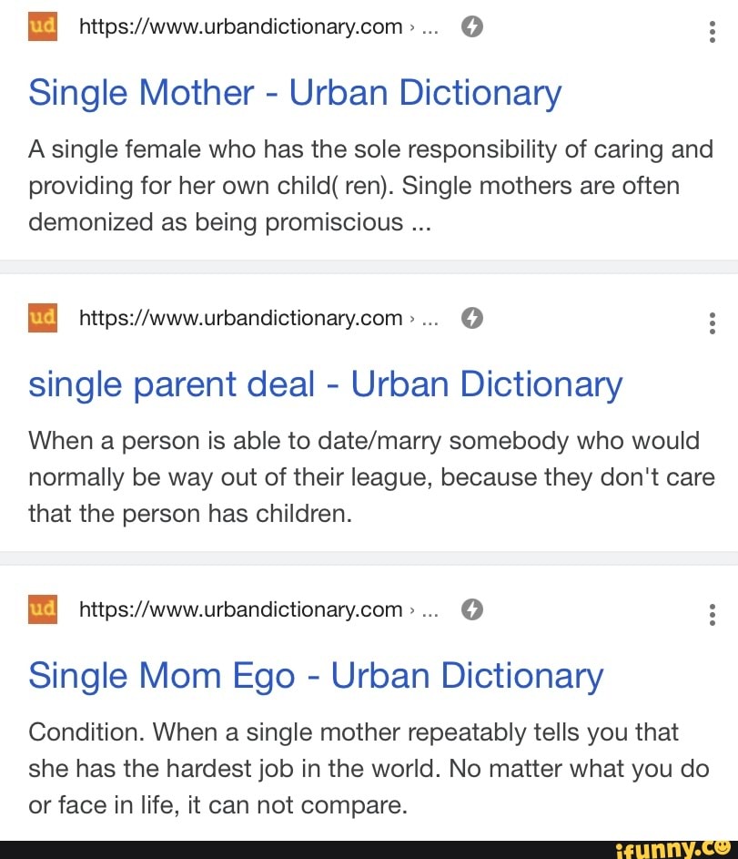 Single Mother Urban Dictionary A single female who has the sole