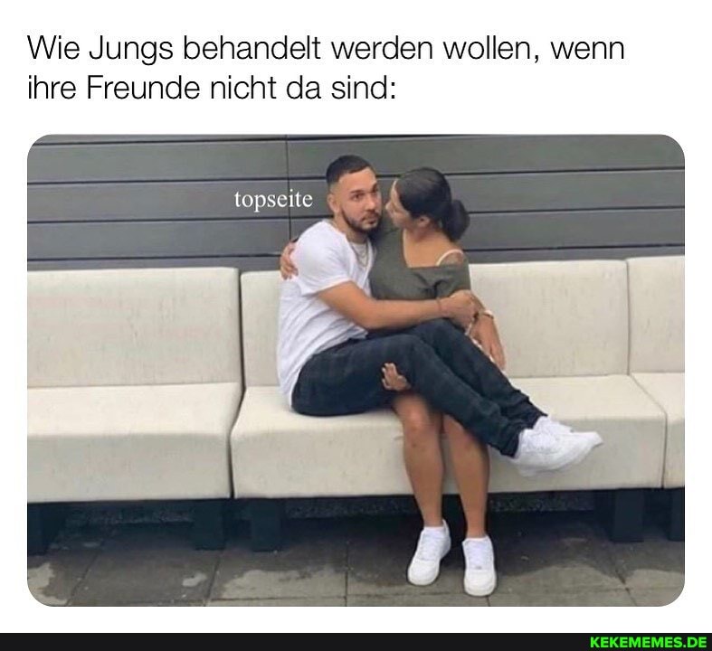 Wie Jungs behandelt werden wollen, wenn ihre Freunde nicht da sind:
topseite