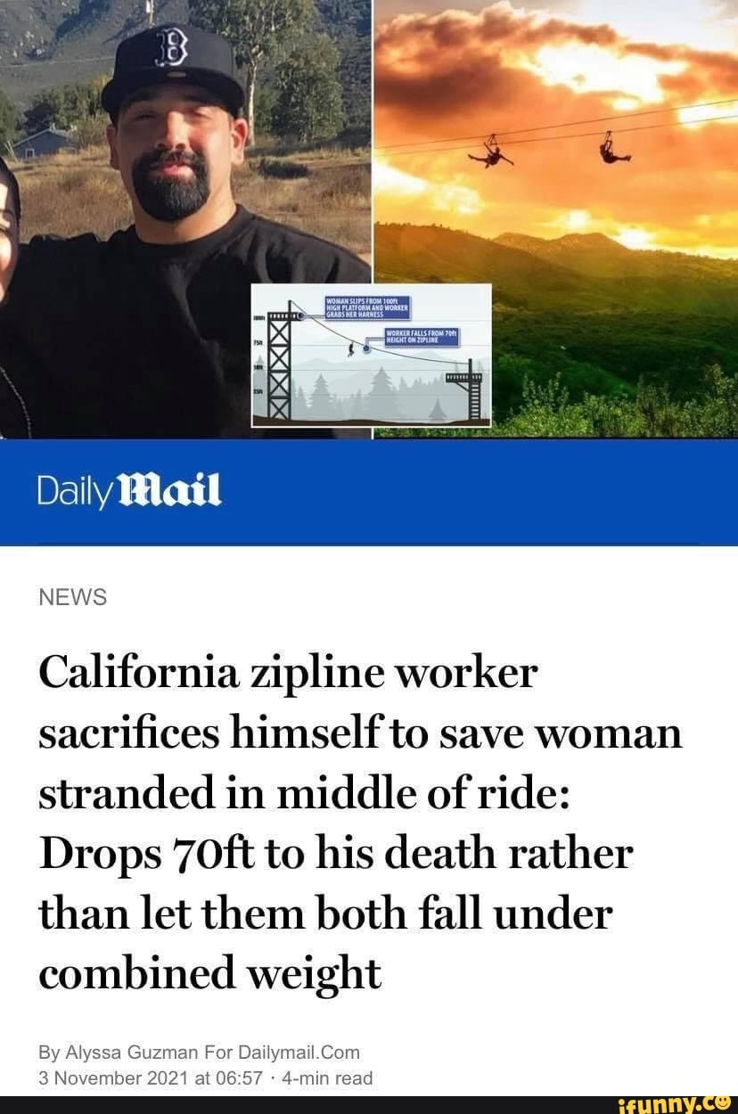 Daily Mail NEWS California zipline worker sacrifices himself to save woman stranded in middle of