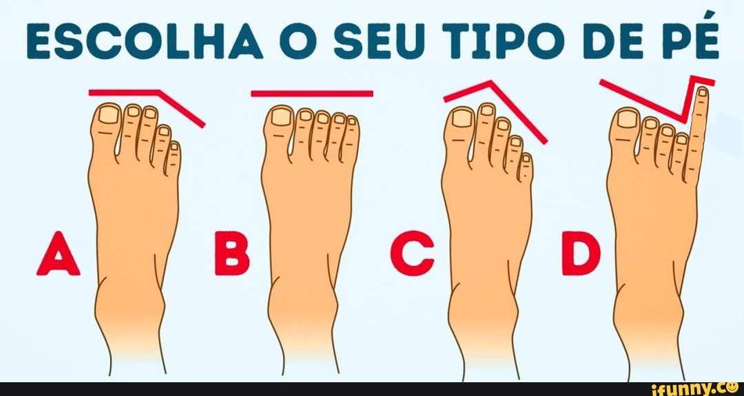 ESCOLHA O SEU TIPO DE PÉ