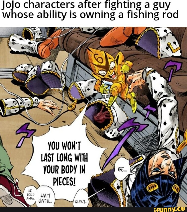 Jojo characters after fighting a guy ose ability is owning a fishing