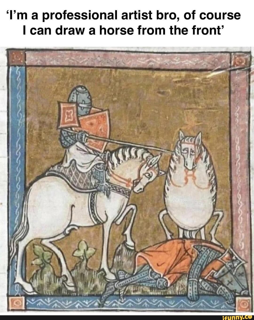 ''m a professional artist bro, of course can draw a horse from the