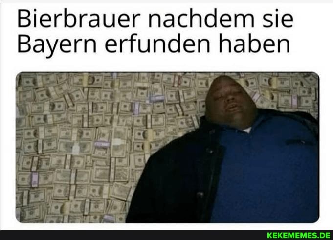 Bierbrauer nachdem sie
Bayern erfunden haben