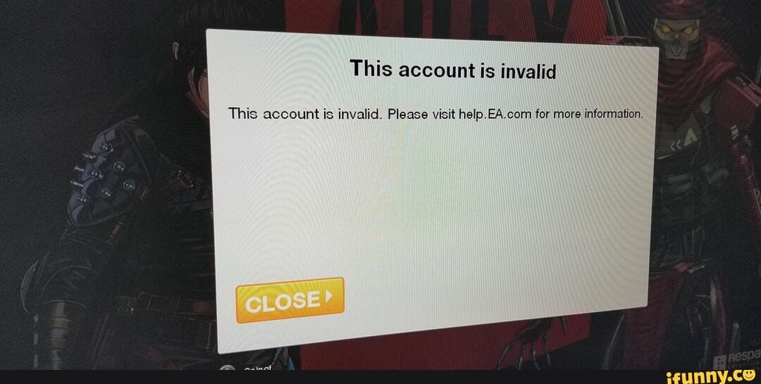 This account is invalid This account is invalid. Please visit help.EA