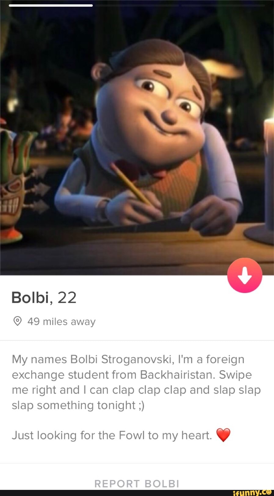 Bolbi 22 My Names Bolbi Stroganovski I M A Foreign Exchange Student From Backhairistan Swipe Me Right And I Can Clap Clap Clap And Slap Slap Slap Something Tonight Just Looking For