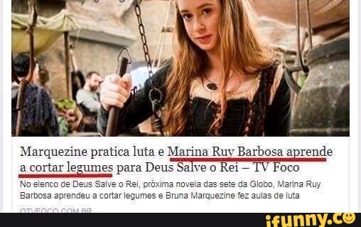 No elenco de Deus Salve o Rei, próxima novela das sete da Globo, Marina Ruy
Barbosa aprendeu a cortar legumes e Bruna Marquezine fez aulas de luta