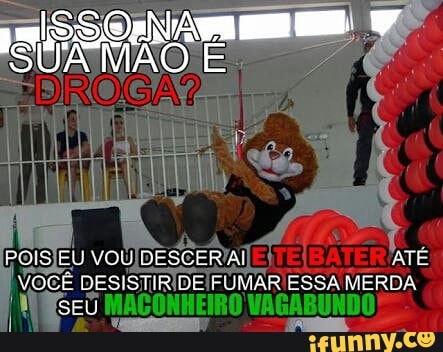 ATÉ:
A
E voup ESS, Si MACONHEIRO VAGABUNDO