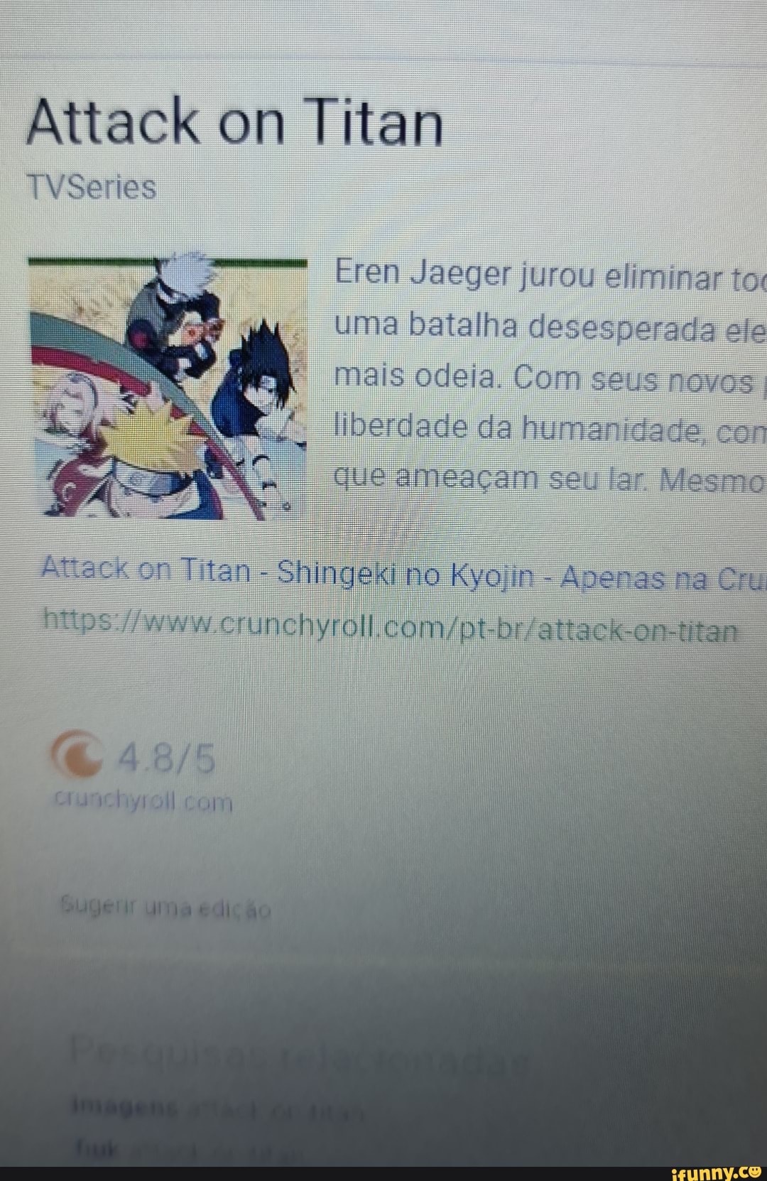 Attack on Titan
IVSeries
Eren Jaeger jurou eliminar to: uma batalha desesperada ele mais odeia. Com seis nove: liberdade da humanidade con que çam sei lar Mesmo
Titan Shingeki no Kyojir Aperas na Cru
com