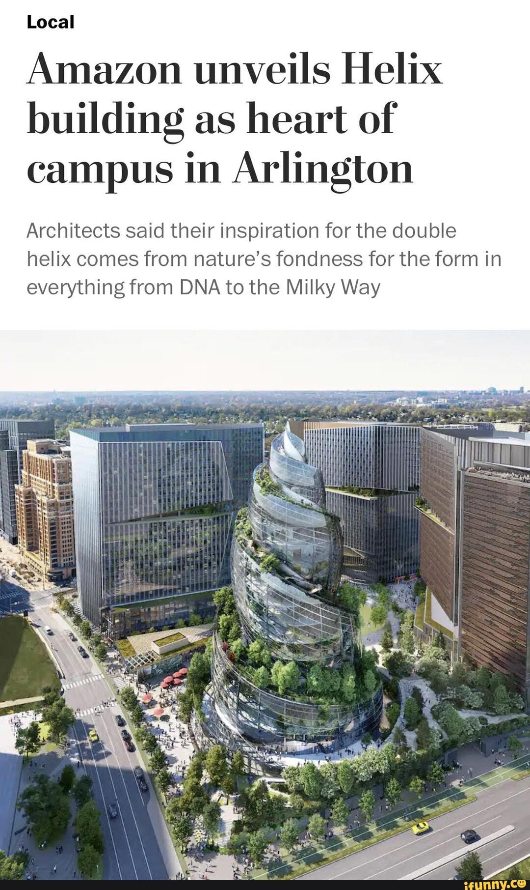 Local Amazon Unveils Helix Building As Heart Of Campus In Arlington Architects Said Their Inspiration For The Double Helix Comes From Nature S Fondness For The Form In Everything From Dna To The