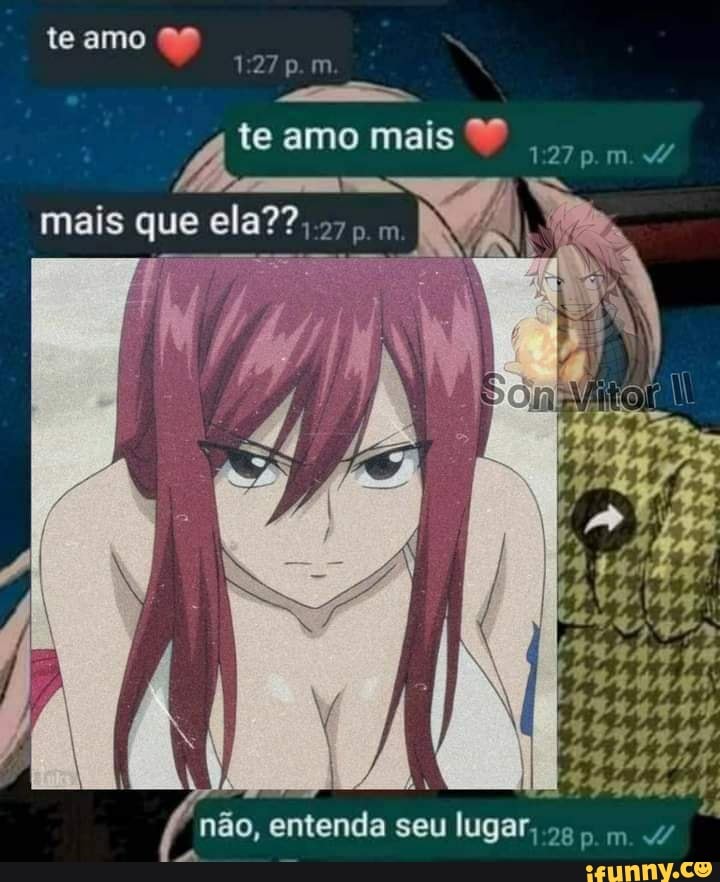 te amo
127p m
te amo mais
mais que ela?? 27
não, entenda seu lugar, m 4